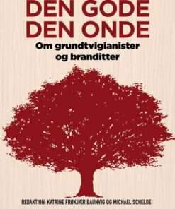 Den Gode Den Onde - Michael Schelde - Bog