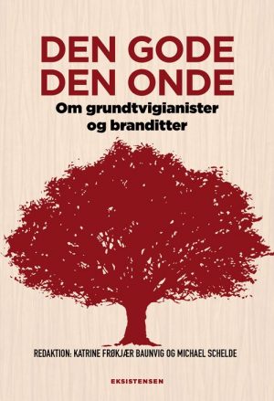 Den Gode Den Onde - Michael Schelde - Bog