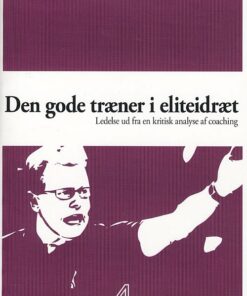 Den Gode Træner I Eliteidræt? - Troels Gottlieb - Bog