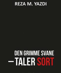Den Grimme Svane Taler Sort - Reza M. Yazdi - Bog