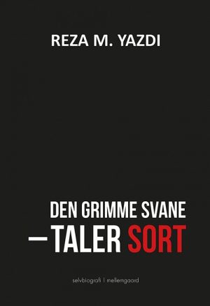 Den Grimme Svane Taler Sort - Reza M. Yazdi - Bog