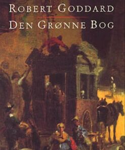 Den Grønne Bog - Robert Goddard - Bog