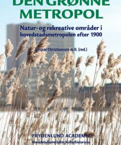 Den Grønne Metropol - Henning Bro - Bog