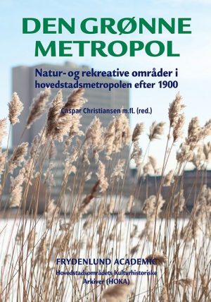 Den Grønne Metropol - Henning Bro - Bog