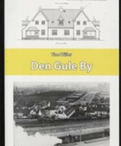 Den Gule By - Tine Willer - Bog