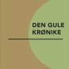 Den Gule Krønike - Knud Hjortø - Bog