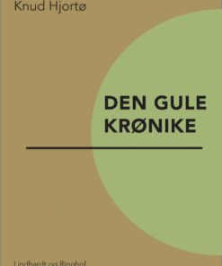 Den Gule Krønike - Knud Hjortø - Bog