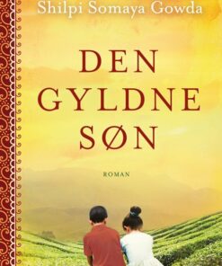 Den Gyldne Søn - Shilpi Somaya Gowda - Bog