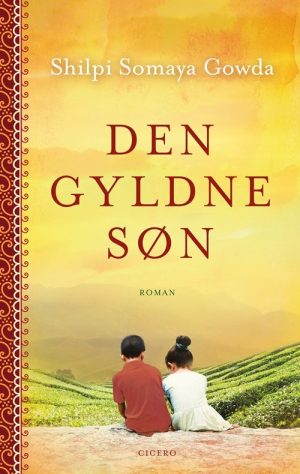 Den Gyldne Søn - Shilpi Somaya Gowda - Bog