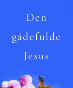 Den Gådefulde Jesus - Kim Michaels - Bog