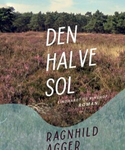 Den Halve Sol - Ragnhild Agger - Bog