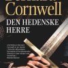 Den Hedenske Herre, . (saks 7) - Bernard Cornwell - Bog