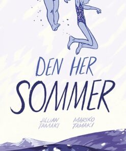 Den Her Sommer - Mariko Tamaki - Tegneserie