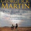 Den Herreløse Ridder - George R. R. Martin - Bog