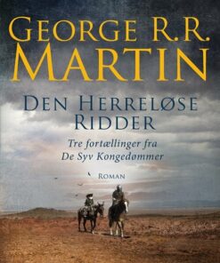 Den Herreløse Ridder - George R. R. Martin - Bog