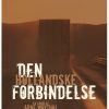 Den Hollandske Forbindelse - Arne Woythal - Bog