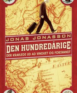 Den Hundredårige Der Kravlede Ud Ad Vinduet Og Forsvandt - Jonas Jonasson - Bog