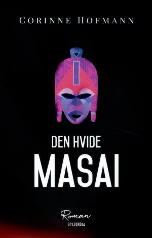 Den Hvide Masai - Corinne Hofmann - Bog