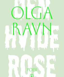 Den Hvide Rose - Olga Ravn - Bog
