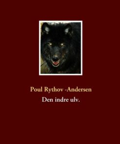 Den Indre Ulv - Poul Rythov-andersen - Bog
