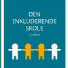 Den Inkluderende Skole I Praksis - Rasmus Alenkær - Bog