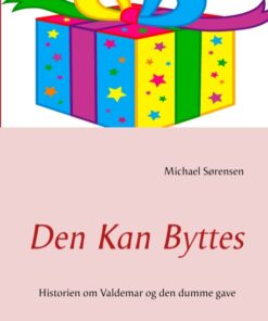 Den Kan Byttes... (Bog)