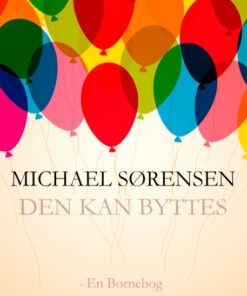 Den Kan Byttes... (Bog)