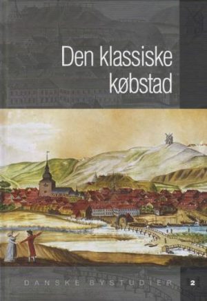 Den Klassiske Købstad - Diverse - Bog