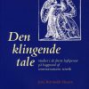 Den Klingende Tale - Jette Barnholdt Hansen - Bog