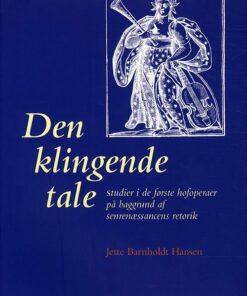 Den Klingende Tale - Jette Barnholdt Hansen - Bog