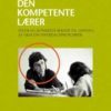 Den Kompetente Lærer - Monica Westblad-dicks - Bog