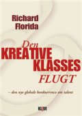 Den Kreative Klasses Flugt - Richard Florida - Bog