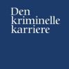Den Kriminelle Karriere - Kyvsgaard B - Bog
