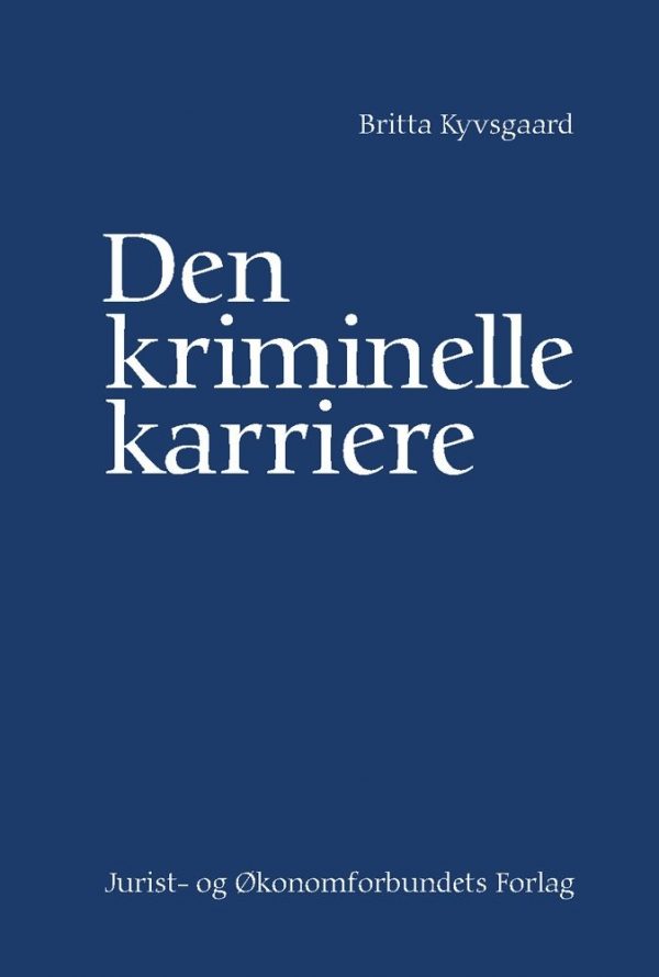 Den Kriminelle Karriere - Kyvsgaard B - Bog