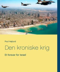 Den Kroniske Krig - Poul Højlund - Bog
