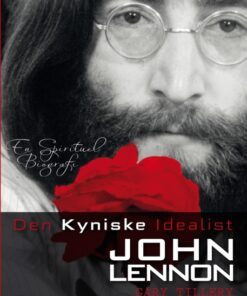 Den Kyniske Idealist - John Lennon (E-bog)