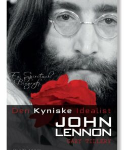 Den Kyniske Idealist - John Lennon - Gary Tillery - Bog