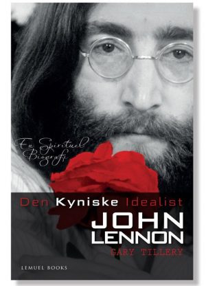 Den Kyniske Idealist - John Lennon - Gary Tillery - Bog