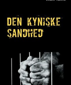 Den Kyniske Sandhed - Shilan Almasi - Bog