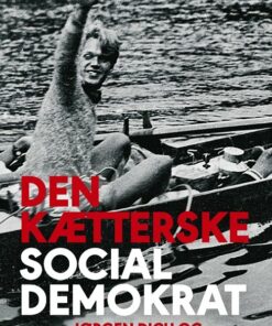 Den Kætterske Socialdemokrat - Arne Hardis - Bog