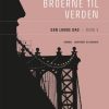 Den Lange Dag - Broerne Til Verden 5 - Stig Dalager - Bog