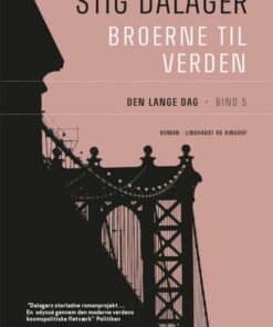 Den Lange Dag - Broerne Til Verden 5 - Stig Dalager - Bog