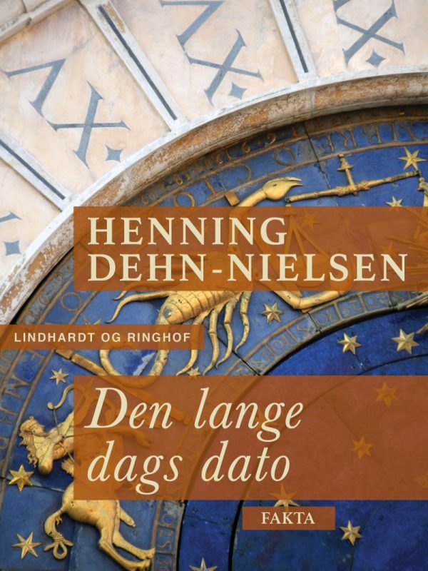 Den Lange Dags Dato - Henning Dehn-nielsen - Bog