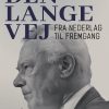 Den Lange Vej. Fra Nederlag Til Fremgang - Poul Schlüter - Bog
