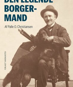 Den Legende Borgermand - Palle Ove Christiansen - Bog