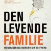 Den Levende Familie - Mette-marie Davidsen - Bog