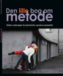 Den Lille Bog Om Metode - Bjørg Kjær - Bog