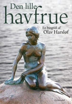 Den Lille Havfrue - Olav Harsløf - Bog