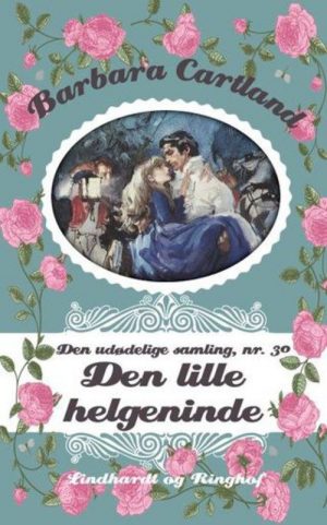 Den Lille Helgeninde - Barbara Cartland - Bog