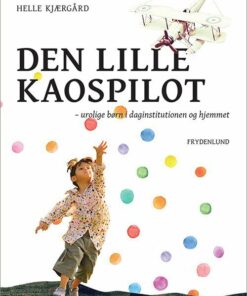Den Lille Kaospilot - Helle Kjærgård - Bog